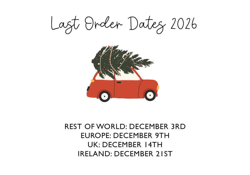 a red car carrying a Christmas tree on its roof, with the text "Last Order Dates 2026" and "REST OF WORLD: DECEMBER 3RD EUROPE: DECEMBER 9TH UK: DECEMBER 14TH IRELAND: DECEMBER 21ST" displayed above and below the car, respectively.